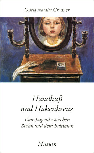 Buchcover Handkuss und Hakenkreuz | Gisela N Gradner | EAN 9783880423886 | ISBN 3-88042-388-1 | ISBN 978-3-88042-388-6