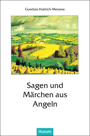 Buchcover Sagen und Märchen aus Angeln  | EAN 9783880423909 | ISBN 3-88042-390-3 | ISBN 978-3-88042-390-9