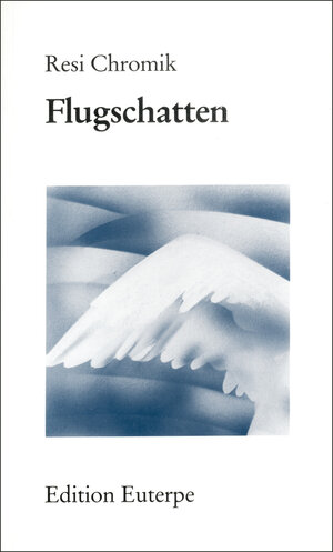 Buchcover Flugschatten | Resi Chromik | EAN 9783880423992 | ISBN 3-88042-399-7 | ISBN 978-3-88042-399-2