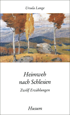 Buchcover Heimweh nach Schlesien | Ursula Lange | EAN 9783880424784 | ISBN 3-88042-478-0 | ISBN 978-3-88042-478-4