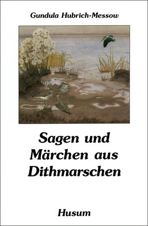 Buchcover Sagen und Märchen aus Dithmarschen  | EAN 9783880424869 | ISBN 3-88042-486-1 | ISBN 978-3-88042-486-9