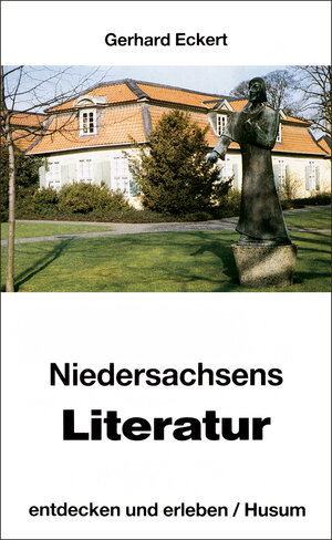 Buchcover Niedersachsens Literatur - entdecken und erleben | Gerhard Eckert | EAN 9783880425248 | ISBN 3-88042-524-8 | ISBN 978-3-88042-524-8