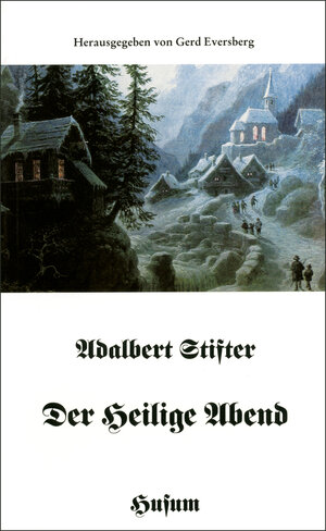 Buchcover Der Heilige Abend | Adalbert Stifter | EAN 9783880425309 | ISBN 3-88042-530-2 | ISBN 978-3-88042-530-9
