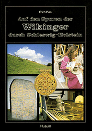 Buchcover Auf den Spuren der Wikinger durch Schleswig-Holstein | Erich Puls | EAN 9783880425545 | ISBN 3-88042-554-X | ISBN 978-3-88042-554-5