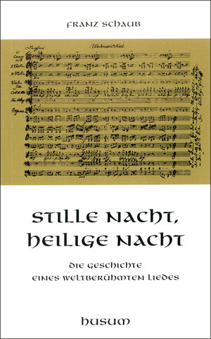 Buchcover Stille Nacht, heilige Nacht | Franz Schaub | EAN 9783880426160 | ISBN 3-88042-616-3 | ISBN 978-3-88042-616-0