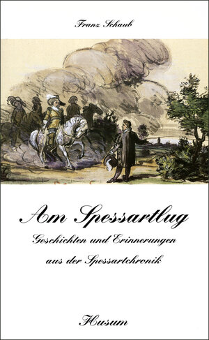 Buchcover Am Spessartlug | Franz Schaub | EAN 9783880426603 | ISBN 3-88042-660-0 | ISBN 978-3-88042-660-3