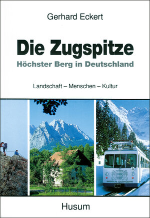 Buchcover Die Zugspitze | Gerhard Eckert | EAN 9783880427181 | ISBN 3-88042-718-6 | ISBN 978-3-88042-718-1