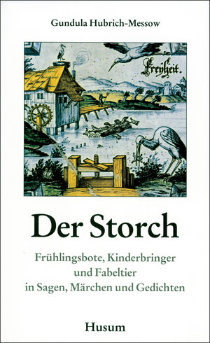 Buchcover Der Storch | EAN 9783880427228 | ISBN 3-88042-722-4 | ISBN 978-3-88042-722-8