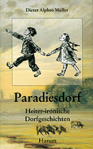 Buchcover Paradiesdorf | Dieter A Müller | EAN 9783880427280 | ISBN 3-88042-728-3 | ISBN 978-3-88042-728-0