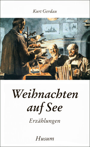 Buchcover Weihnachten auf See | Kurt Gerdau | EAN 9783880428362 | ISBN 3-88042-836-0 | ISBN 978-3-88042-836-2
