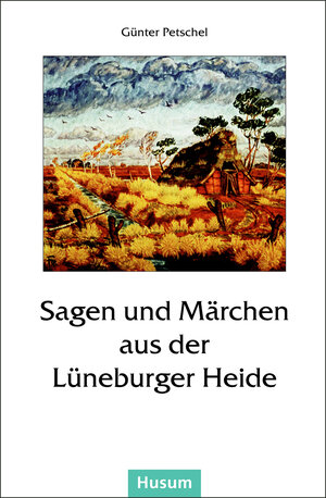 Buchcover Sagen und Märchen aus der Lüneburger Heide  | EAN 9783880428935 | ISBN 3-88042-893-X | ISBN 978-3-88042-893-5