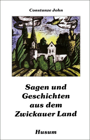 Buchcover Sagen und Geschichten aus dem Zwickauer Land  | EAN 9783880428966 | ISBN 3-88042-896-4 | ISBN 978-3-88042-896-6
