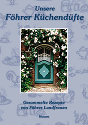 Buchcover Unsere Föhrer Küchendüfte  | EAN 9783880429666 | ISBN 3-88042-966-9 | ISBN 978-3-88042-966-6