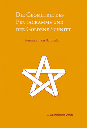 Buchcover Die Geometrie des Pentagramms und der goldene Schnitt | Hermann von Baravalle | EAN 9783880690059 | ISBN 3-88069-005-7 | ISBN 978-3-88069-005-9