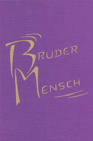 Buchcover Bruder Mensch | Frieda M Reuschle | EAN 9783880691247 | ISBN 3-88069-124-X | ISBN 978-3-88069-124-7