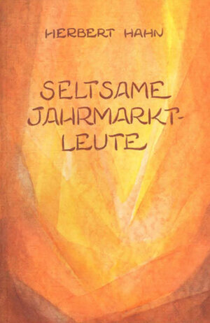 Buchcover Seltsame Jahrmarktleute | Herbert Hahn | EAN 9783880691865 | ISBN 3-88069-186-X | ISBN 978-3-88069-186-5