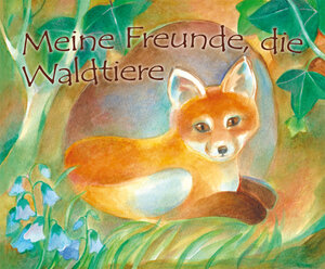 Buchcover Meine Freunde, die Waldtiere | Tanja Sassor | EAN 9783880694712 | ISBN 3-88069-471-0 | ISBN 978-3-88069-471-2