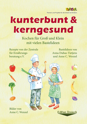 Buchcover kunterbunt & kerngesund | Anne C. Wenzel | EAN 9783880697744 | ISBN 3-88069-774-4 | ISBN 978-3-88069-774-4
