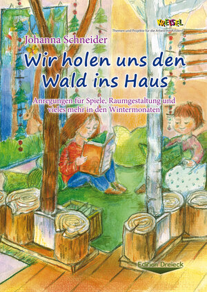 Buchcover Wir holen uns den Wald ins Haus | Johanna Schneider | EAN 9783880697751 | ISBN 3-88069-775-2 | ISBN 978-3-88069-775-1