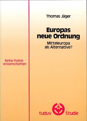 Buchcover Europas neue Ordnung | Thomas Jäger | EAN 9783880733695 | ISBN 3-88073-369-4 | ISBN 978-3-88073-369-5