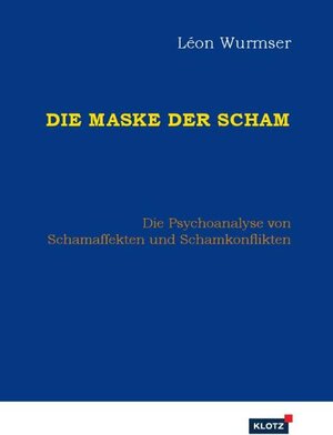 Buchcover Die Maske der Scham | Léon Wurmser | EAN 9783880740242 | ISBN 3-88074-024-0 | ISBN 978-3-88074-024-2