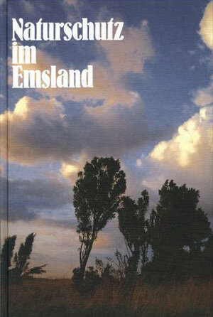 Buchcover Naturschutz im Emsland | Werner Franke | EAN 9783880770706 | ISBN 3-88077-070-0 | ISBN 978-3-88077-070-6