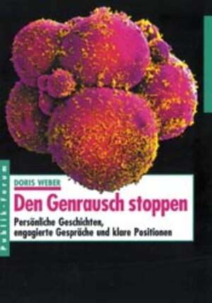 Buchcover Den Gen-Rausch stoppen | Doris Weber | EAN 9783880951143 | ISBN 3-88095-114-4 | ISBN 978-3-88095-114-3