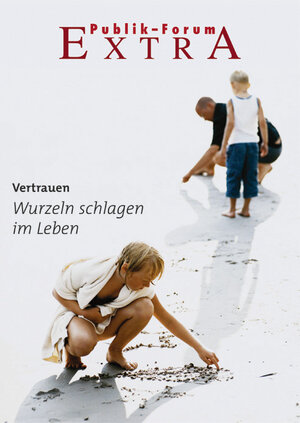 Buchcover Vertrauen. Wurzeln schlagen im Leben  | EAN 9783880951594 | ISBN 3-88095-159-4 | ISBN 978-3-88095-159-4