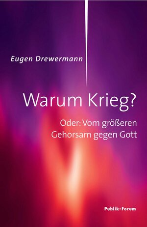 Buchcover Warum Krieg? | Eugen Drewermann | EAN 9783880952928 | ISBN 3-88095-292-2 | ISBN 978-3-88095-292-8