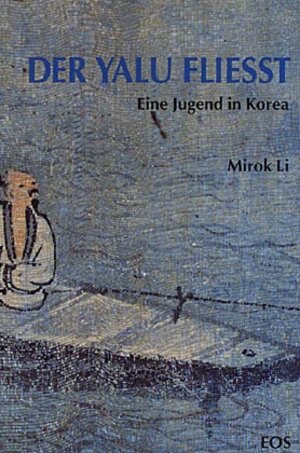 Buchcover Der Yalu fliesst | Mirok Li | EAN 9783880962996 | ISBN 3-88096-299-5 | ISBN 978-3-88096-299-6