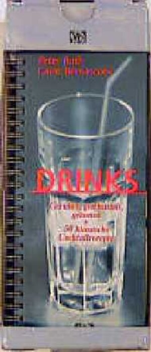 Buchcover Drinks - Gerührt, geschüttelt, gekonnt - Set | Peter Roth | EAN 9783881175302 | ISBN 3-88117-530-X | ISBN 978-3-88117-530-2