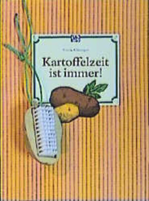 Buchcover Kartoffelzeit ist immer! | Gisela Allkemper | EAN 9783881175586 | ISBN 3-88117-558-X | ISBN 978-3-88117-558-6