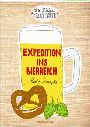 Buchcover Expedition ins Bierreich  | EAN 9783881179508 | ISBN 3-88117-950-X | ISBN 978-3-88117-950-8