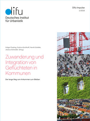 Buchcover Zuwanderung und Integration von Geflüchteten in Kommunen  | EAN 9783881185882 | ISBN 3-88118-588-7 | ISBN 978-3-88118-588-2