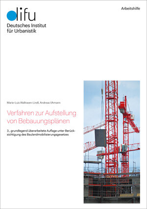 Buchcover Verfahren zur Aufstellung von Bebauungsplänen | Marie-Luis Wallraven-Lindl | EAN 9783881186841 | ISBN 3-88118-684-0 | ISBN 978-3-88118-684-1