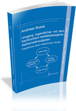 Buchcover Umgang Jugendlicher mit dem Sachkontext realitätsbezogener Mathematikaufgaben | Andreas Busse | EAN 9783881204842 | ISBN 3-88120-484-9 | ISBN 978-3-88120-484-2
