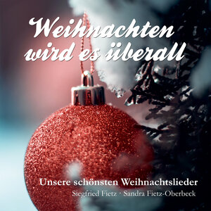 Buchcover Weihnachten wird es überall | Siegfried Fietz | EAN 9783881245203 | ISBN 3-88124-520-0 | ISBN 978-3-88124-520-3