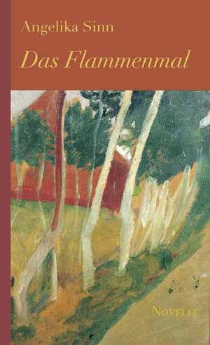 Buchcover Das Flammenmal | Angelika Sinn | EAN 9783881323468 | ISBN 3-88132-346-5 | ISBN 978-3-88132-346-8