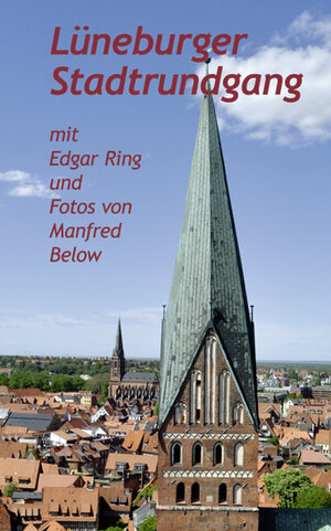 Buchcover Lüneburger Stadtrundgang | Edgar Ring | EAN 9783881329866 | ISBN 3-88132-986-2 | ISBN 978-3-88132-986-6