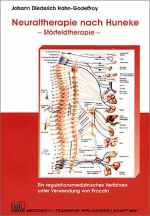 Buchcover Neuraltherapie nach Huneke | J D Hahn-Godeffroy | EAN 9783881362238 | ISBN 3-88136-223-1 | ISBN 978-3-88136-223-8