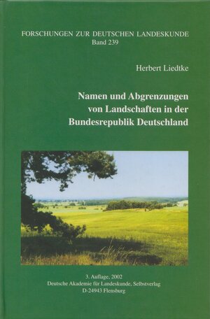 Buchcover Namen und Abgrenzungen von Landschaften in der Bundesrepublik Deutschland | Herbert Liedtke | EAN 9783881430500 | ISBN 3-88143-050-4 | ISBN 978-3-88143-050-0