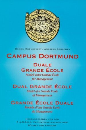 Buchcover Campus Dortmund - Duale Grande Ecole | Daniel Goeudevert | EAN 9783881780964 | ISBN 3-88178-096-3 | ISBN 978-3-88178-096-4