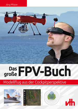Buchcover Das große FPV-Buch | Jörg Pfister | EAN 9783881801515 | ISBN 3-88180-151-0 | ISBN 978-3-88180-151-5