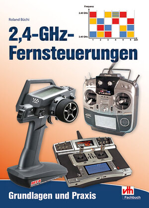 Buchcover 2,4-GHz-Fernsteuerungen | Roland Büchi | EAN 9783881804493 | ISBN 3-88180-449-8 | ISBN 978-3-88180-449-3