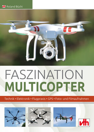 Buchcover Faszination Multicopter | Roland Büchi | EAN 9783881804516 | ISBN 3-88180-451-X | ISBN 978-3-88180-451-6