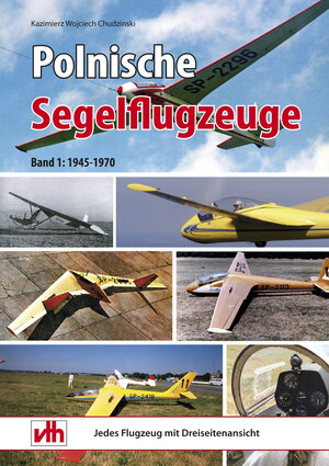 Buchcover Polnische Segelflugzeuge | Kazimierz Wojciech Chudzinski | EAN 9783881804547 | ISBN 3-88180-454-4 | ISBN 978-3-88180-454-7
