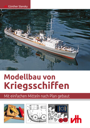 Buchcover Modellbau von Kriegsschiffen | Günther Slansky | EAN 9783881804806 | ISBN 3-88180-480-3 | ISBN 978-3-88180-480-6