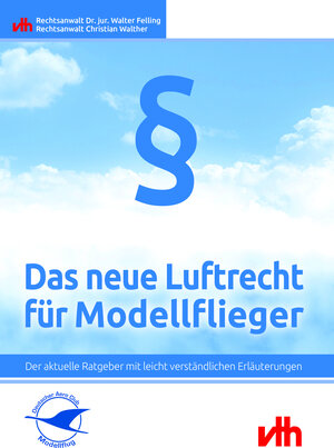 Buchcover Das neue Luftrecht für Modellflieger | Dr. jur Walter Felling | EAN 9783881804837 | ISBN 3-88180-483-8 | ISBN 978-3-88180-483-7