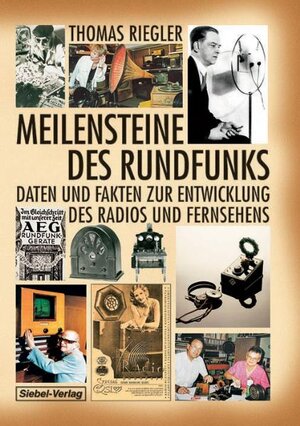 Buchcover Meilensteine des Rundfunks | Thomas Riegler | EAN 9783881806510 | ISBN 3-88180-651-2 | ISBN 978-3-88180-651-0