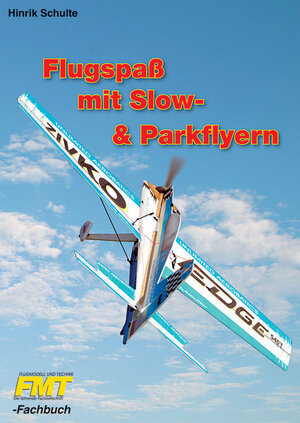 Buchcover Flugspass mit Slow- und Parkflyern | Hinrik Schulte | EAN 9783881807395 | ISBN 3-88180-739-X | ISBN 978-3-88180-739-5